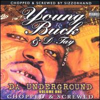 Young Buck - Da Underground, Vol. 1 [Chopped and Screwed] lyrics