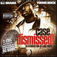 Young Buck - Case Dismissed lyrics