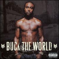 Young Buck - Buck the World lyrics