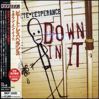 Pete Lesperance - Down in It lyrics