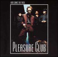 Pleasure Club - Here Comes the Trick lyrics