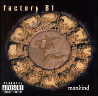 Factory 81 - Mankind lyrics