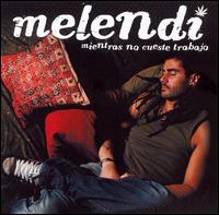 Melendi - Mientras No Cueste Trabajo lyrics