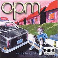 OPM - Menace to Sobriety [UK Bonus Tracks] lyrics