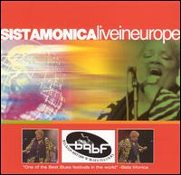 Sista Monica - Live in Europe lyrics