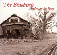 The Bluebirds - Highway 80 East lyrics
