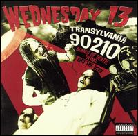 Wednesday 13 - Transylvania 90210: Songs of Death, Dying, and the Dead lyrics