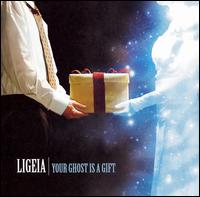 Ligeia - Your Ghost Is a Gift lyrics