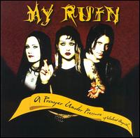 My Ruin - A Prayer Under Pressure of Violent Anguish lyrics