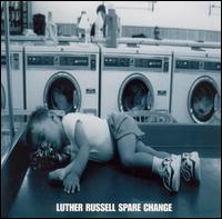 Luther Russell - Spare Change lyrics