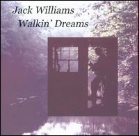 Jack Williams - Walkin' Dreams lyrics