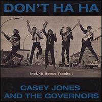 Casey Jones - Don't Ha Ha lyrics