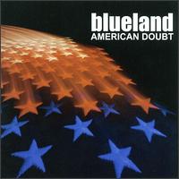 Blueland - American Doubt lyrics