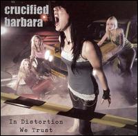 Crucified Barbara - In Distortion We Trust lyrics
