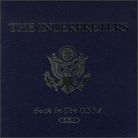 The Interpreters - Back in the U.S.S.A. lyrics
