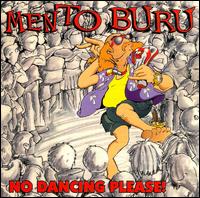 Mento Buru - No Dancing, Please! lyrics