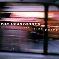 The Heartdrops - East Drive Side lyrics