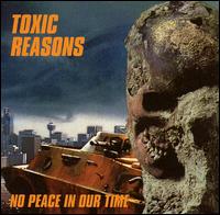 Toxic Reasons - No Peace in Our Time lyrics