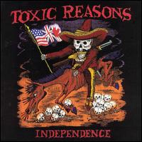 Toxic Reasons - Independence [Beer City] lyrics