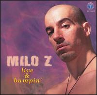 Milo Z - Live & Bumpi'n lyrics