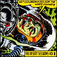 Desert Sessions - Desert Sessions, Vol. 3: Set Co-Ordinates for the White Dwarf lyrics