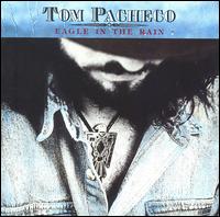 Tom Pacheco - Eagle in the Rain lyrics