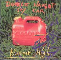 Double Naught Spy Car - Danger High lyrics