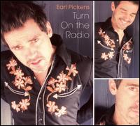 Earl Pickens - Turn on the Radio lyrics