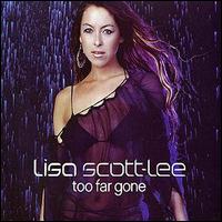 Lisa Scott-Lee - Too Far Gone lyrics