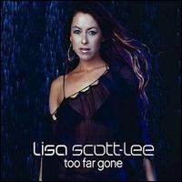 Lisa Scott-Lee - Too Far Gone, Pt. 2 lyrics