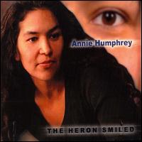 Annie Humphrey - The Heron Smiled lyrics