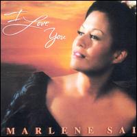 Marlene Sai - I Love You lyrics