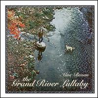 Alex Bevan - The Grand River Lullabye lyrics