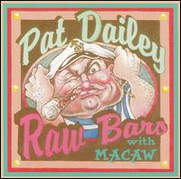 Pat Dailey - Raw Bars lyrics