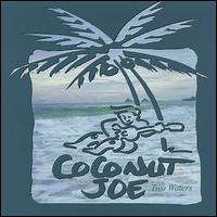 Coconut Joe - Two Waters lyrics