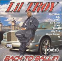 Lil' Troy - Back to Ballin lyrics