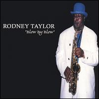 Rodney Taylor - Blow by Blow lyrics
