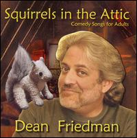 Dean Friedman - Squirrels in the Attic lyrics