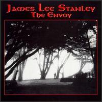 James Lee Stanley - The Envoy lyrics