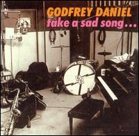 Godfrey Daniel - Take a Sad Song... lyrics