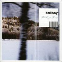Ballboy - The Royal Theatre lyrics