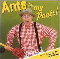 Gunnar Madsen - Ants in My Pants lyrics