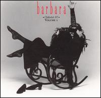 Barbara - Chatelet 87, Vol. 1 [live] lyrics
