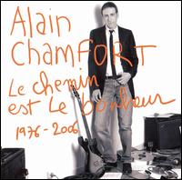 Alain Chamfort - Le Chemin Est le Bonheur lyrics