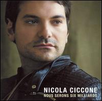 Nicola Ciccone - Nous Serons Six Milliards lyrics