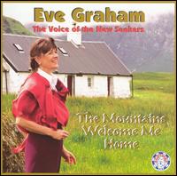 Eve Graham - The Mountains Welcome Me Home lyrics