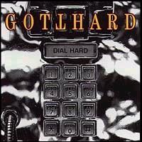 Gotthard - Dial Hard lyrics