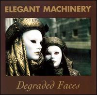 Elegant Machinery - Degraded Faces lyrics