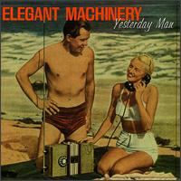 Elegant Machinery - Yesterday Man lyrics