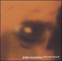 John Massoni - Stillborn Dreams lyrics